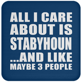 All I Care About Is Stabyhoun - Drink Coaster
