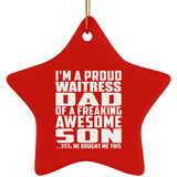 Proud Waitress Dad Of Awesome Son - Star Ornament