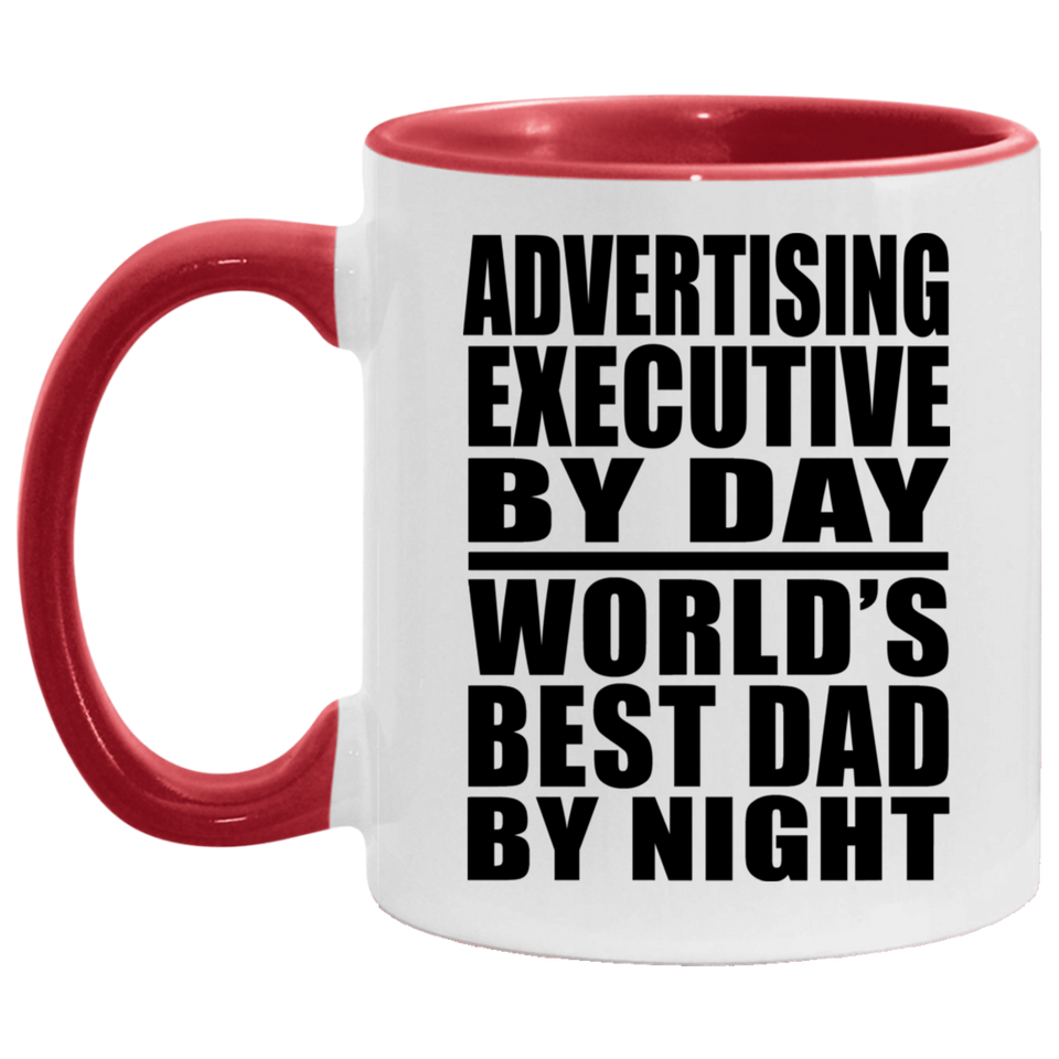 Advertising Executive By Day World's Best Dad By Night - 11oz Accent Mug Red