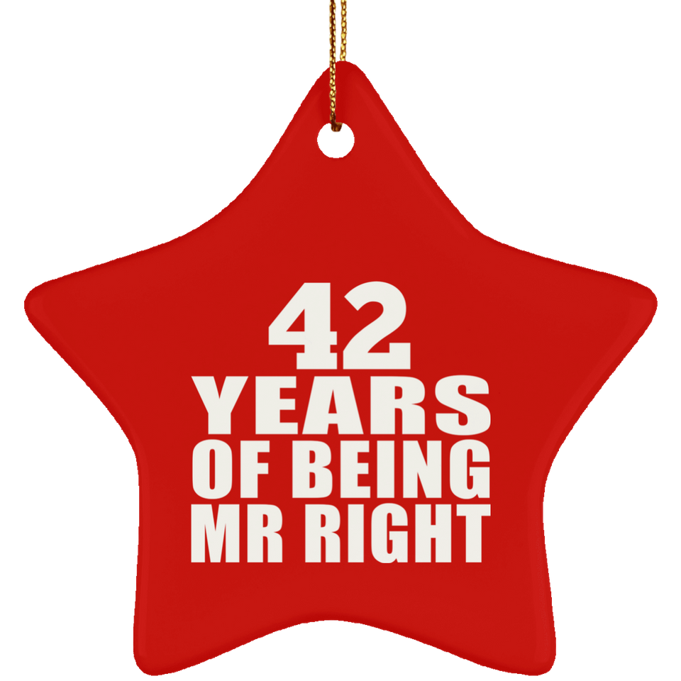 42nd Anniversary 42 Years Of Being Mr Right - Star Ornament