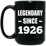 98th Birthday Legendary Since 1926 - 15oz Coffee Mug Black