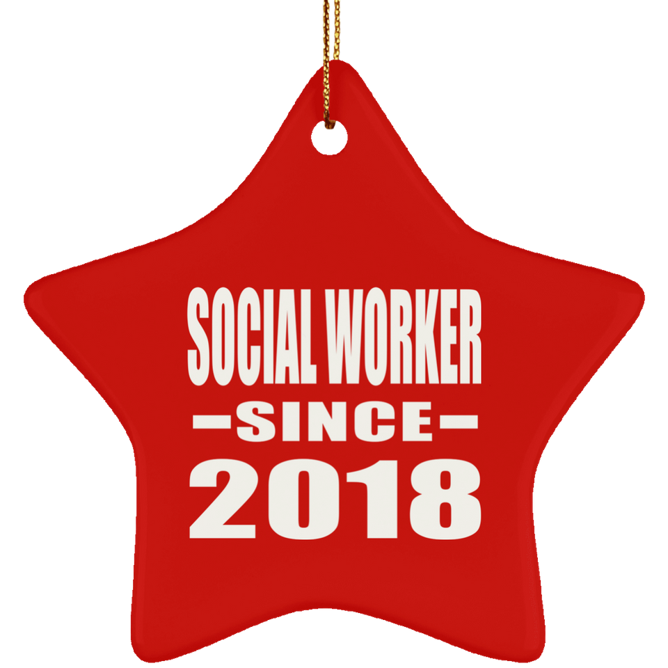 Social Worker Since 2018 - Star Ornament