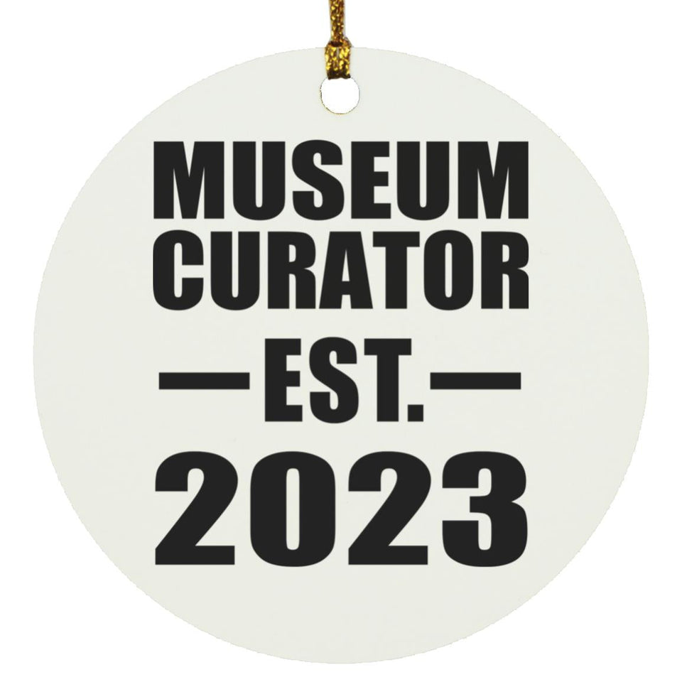 Museum Curator Established EST. 2023 - Circle Ornament