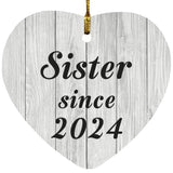 Sister Since 2024 - Heart Ornament F