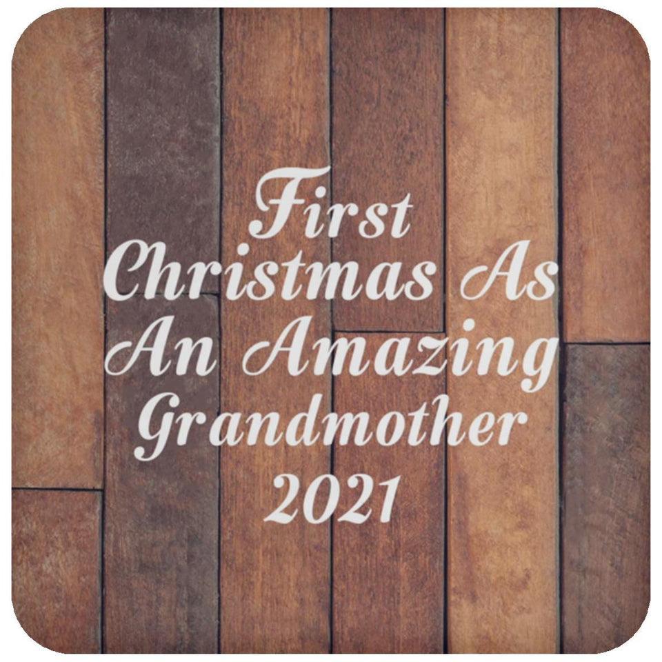 First Christmas As An Amazing Grandmother 2021 - Drink Coaster E