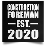 Construction Foreman Established EST. 2020 - Poster Square