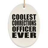Coolest Corrections Officer Ever - Oval Ornament