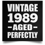 35th Birthday Vintage 1989 Aged Perfectly - Poster Square