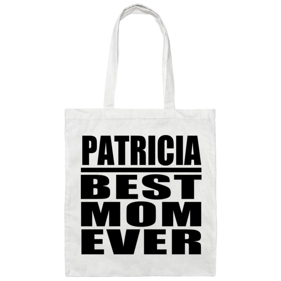 Patricia Best Mom Ever - Tote Bag White