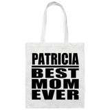 Patricia Best Mom Ever - Tote Bag White