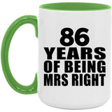 86th Anniversary 86 Years Of Being Mrs Right - 15oz Accent Mug Green