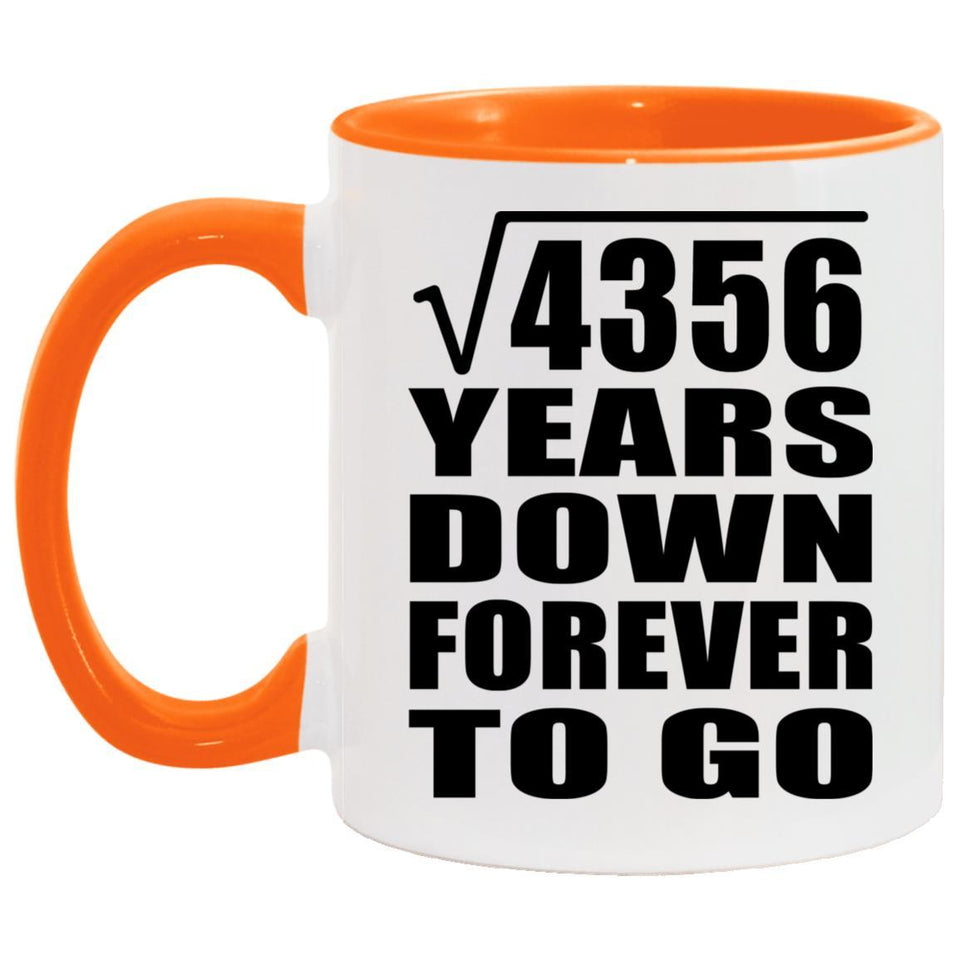 66th Anniversary Square Root of 4356 Years Down Forever To Go - 11oz Accent Mug Orange