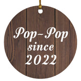 Pop-Pop Since 2022 - Circle Ornament D