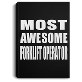 Most Awesome Forklift Operator - Canvas Portrait