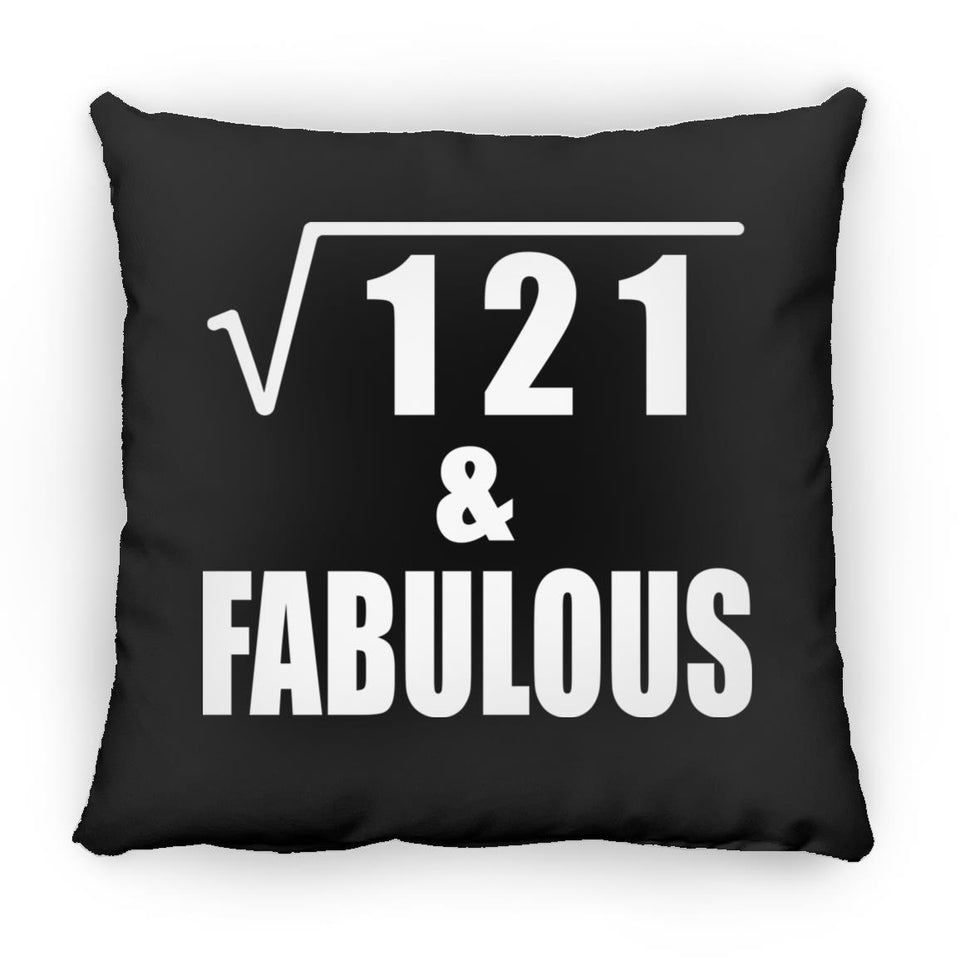 11th Birthday Square Root of 121 & Fabulous - Throw Pillow Black