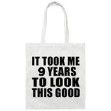9th Birthday Took Me 9 Years To Look This Good - Tote Bag White