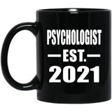 Psychologist Established EST. 2021 - 11oz Coffee Mug Black