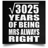 55th Anniversary Square Root of 3025 Years Mrs Always Right - Poster Square