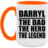 Darryl The Dad The Hero The Legend - 15oz Accent Mug Orange