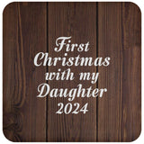 First Christmas With My Daughter 2024 - Drink Coaster D