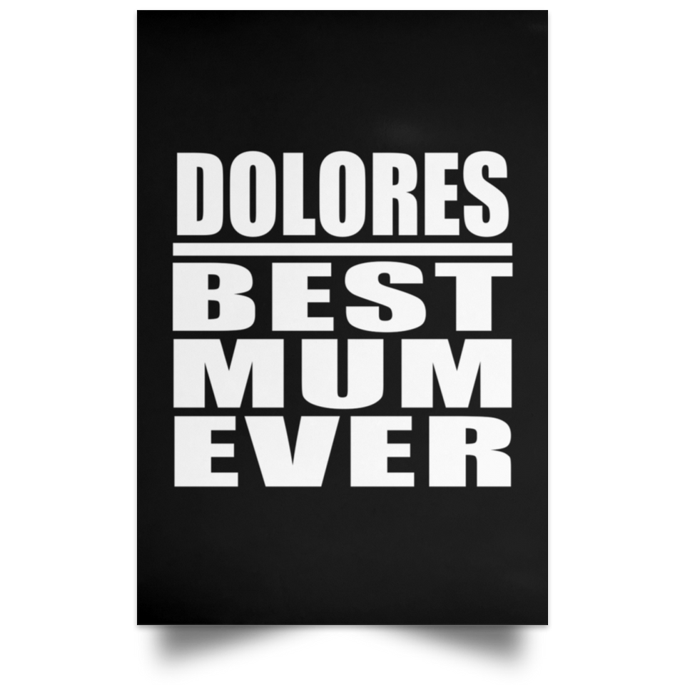 Dolores Best Mum Ever - Poster Portrait