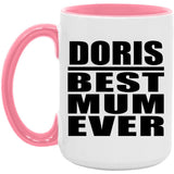 Doris Best Mum Ever - 15oz Accent Mug Pink