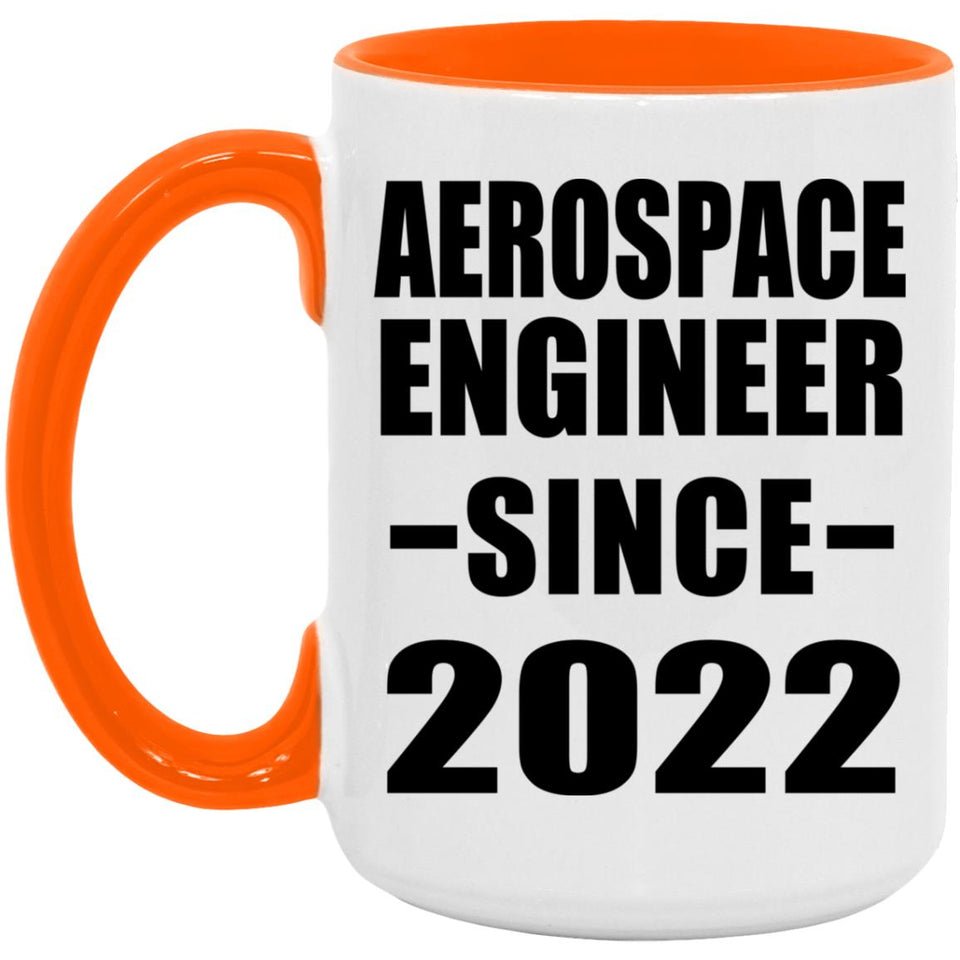 Aerospace Engineer Since 2022 - 15oz Accent Mug Orange