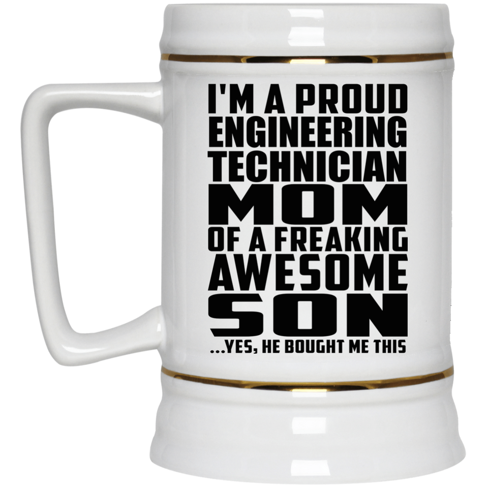 Proud Engineering Technician Mom Of Awesome Son - Beer Stein