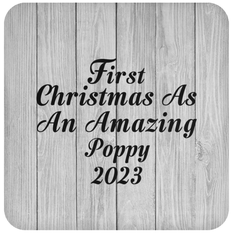 First Christmas As An Amazing Poppy 2023 - Drink Coaster F