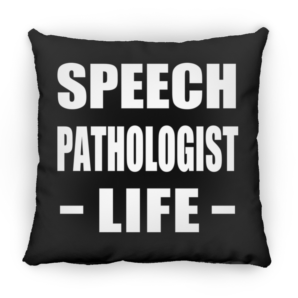Speech Pathologist Life - Throw Pillow Black
