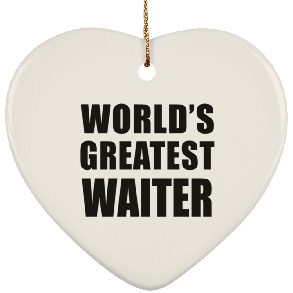 World's Greatest Waiter - Heart Ornament