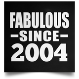 20th Birthday Fabulous Since 2004 - Poster Square