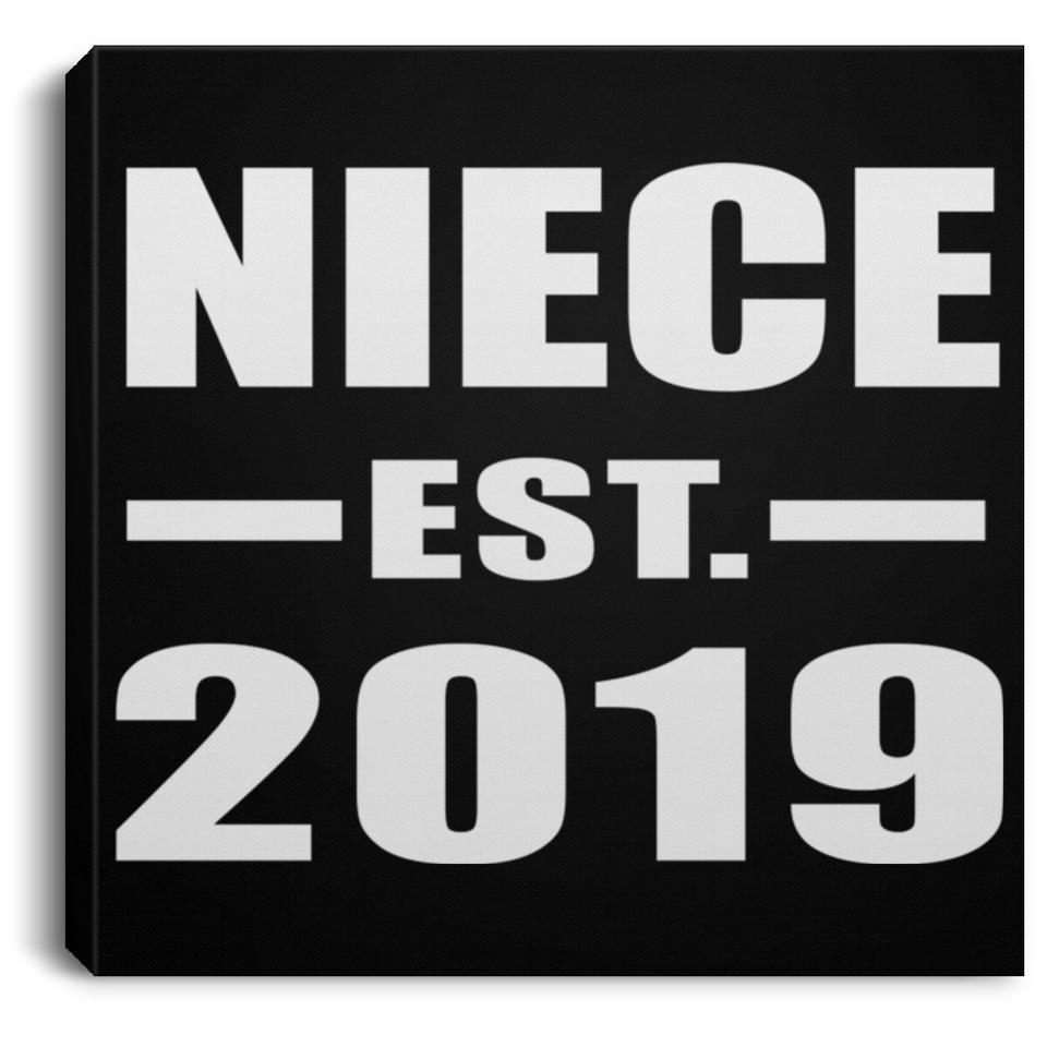 Niece Established EST. 2019 - Canvas Square