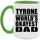 Tyrone World's Okayest Dad - 15oz Accent Mug Green