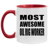 Most Awesome Oil Rig Worker - 11oz Accent Mug Red