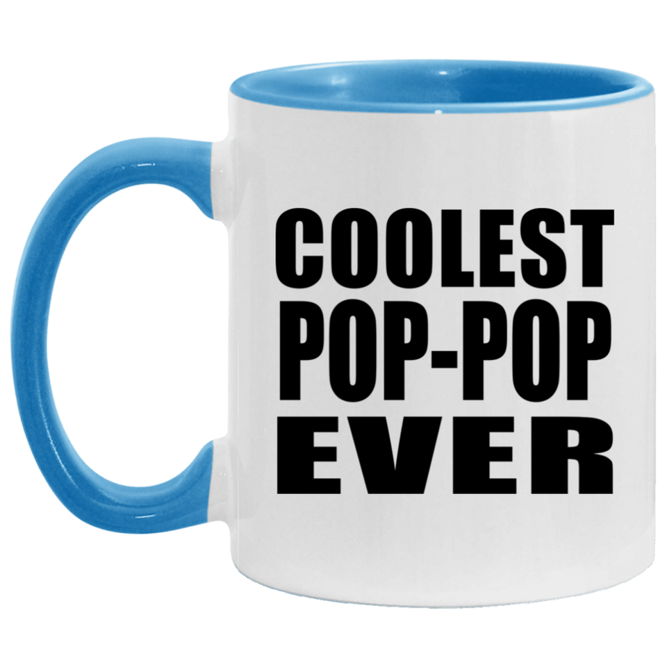 Coolest Pop-Pop Ever - 11oz Accent Mug Blue
