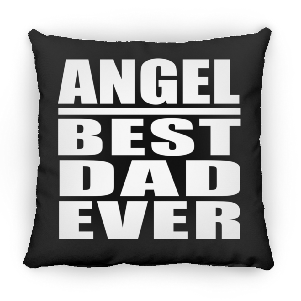 Angel Best Dad Ever - Throw Pillow Black