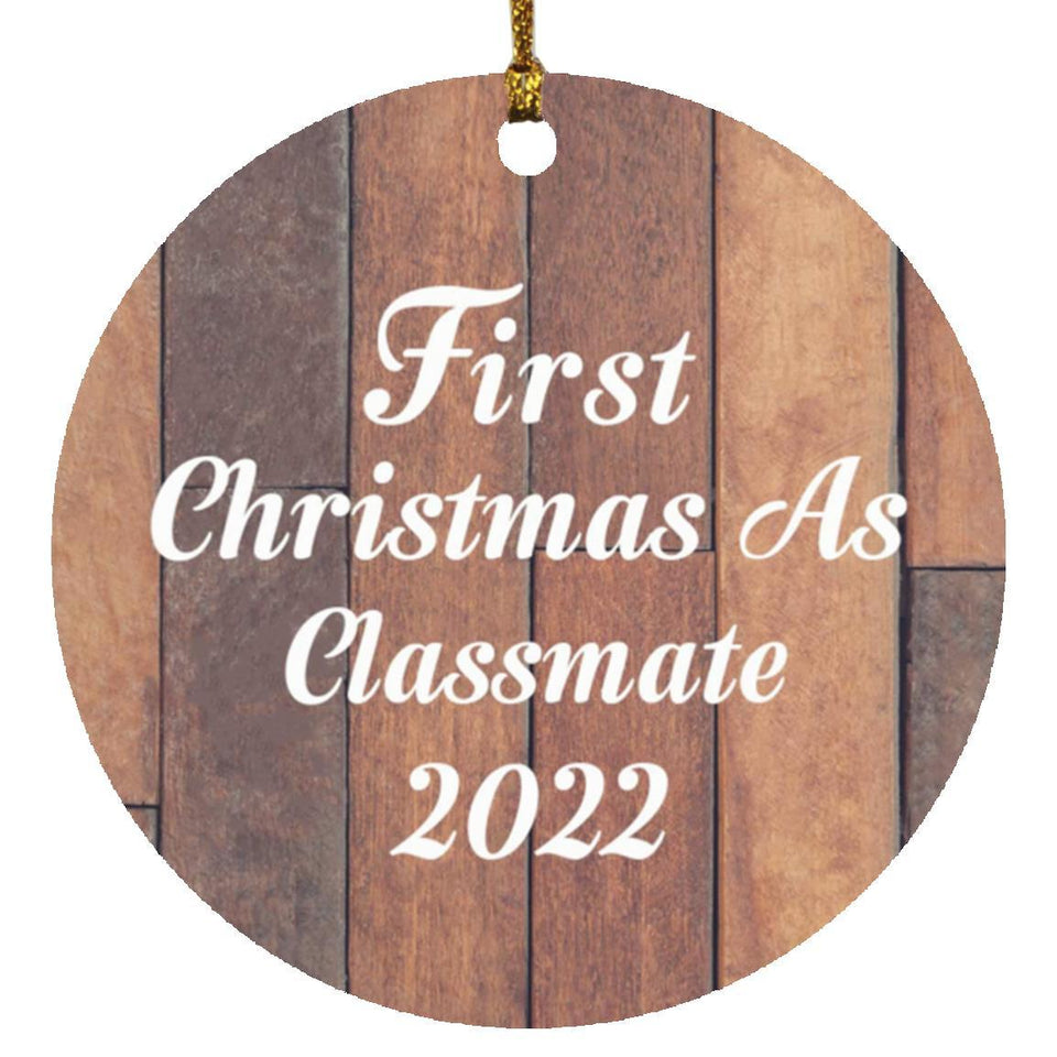 First Christmas As Classmate 2022 - Circle Ornament E