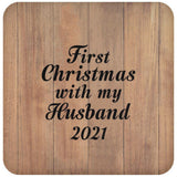 First Christmas With My Husband 2021 - Drink Coaster C