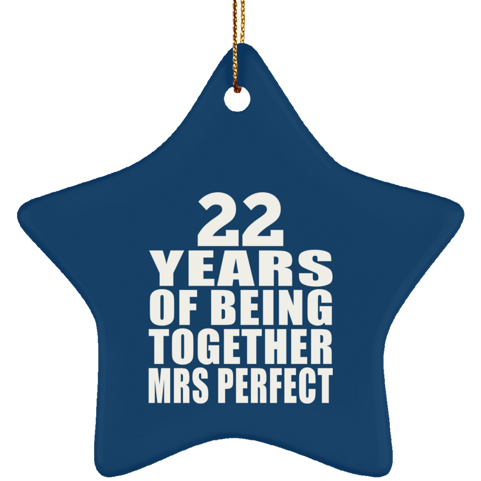 22nd Anniversary 22 Years Of Being Mrs Perfect - Star Ornament