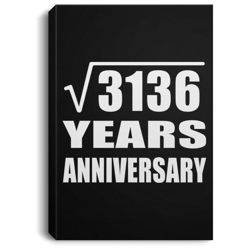 56th Anniversary Square Root of 3136 Years Anniversary - Canvas Portrait