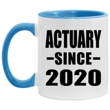 Actuary Since 2020 - 11oz Accent Mug Blue