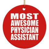 Most Awesome Physician Assistant - Circle Ornament