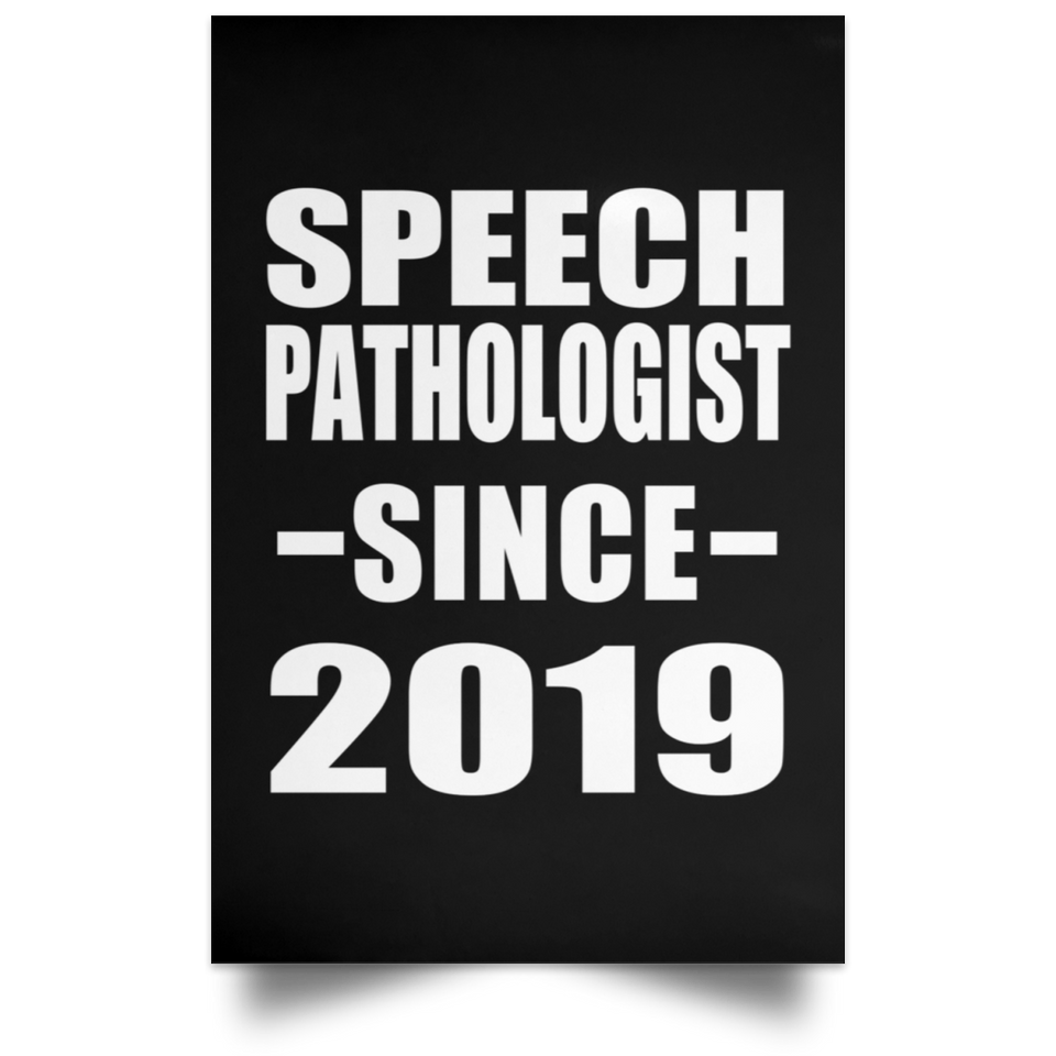 Speech Pathologist Since 2019 - Poster Portrait