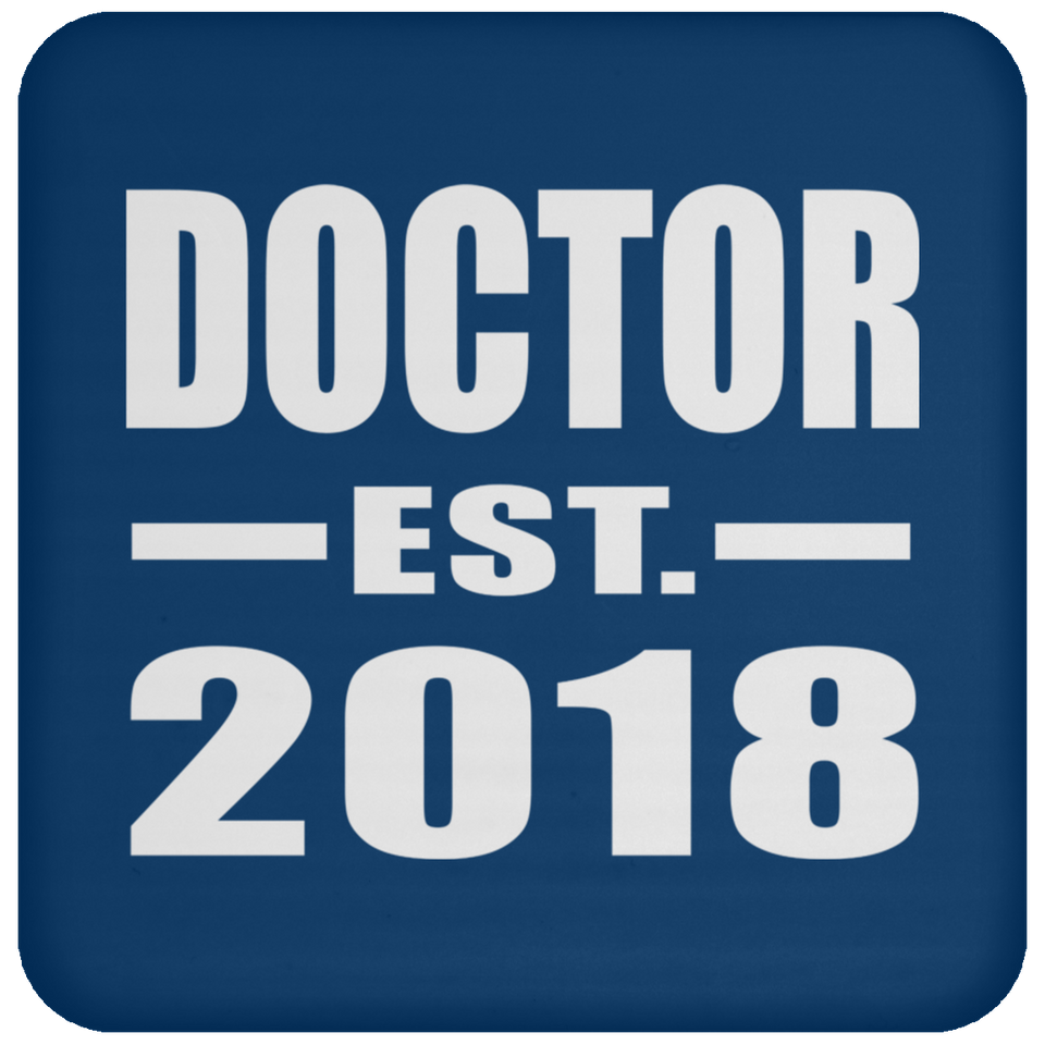 Doctor Est. 2018 - Drink Coaster