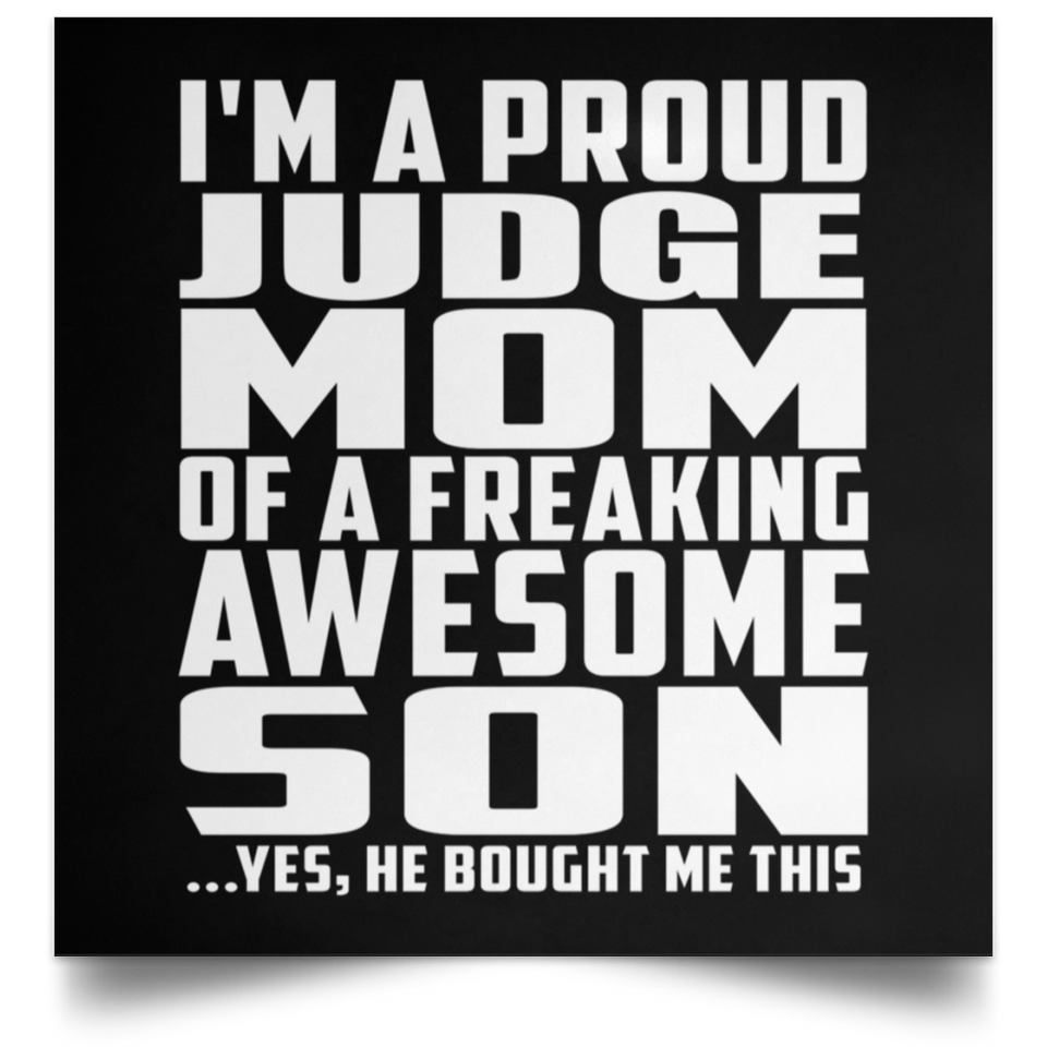 Proud Judge Mom Of Awesome Son - Poster Square