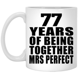 77th Anniversary 77 Years Of Being Mrs Perfect - 11 Oz Coffee Mug