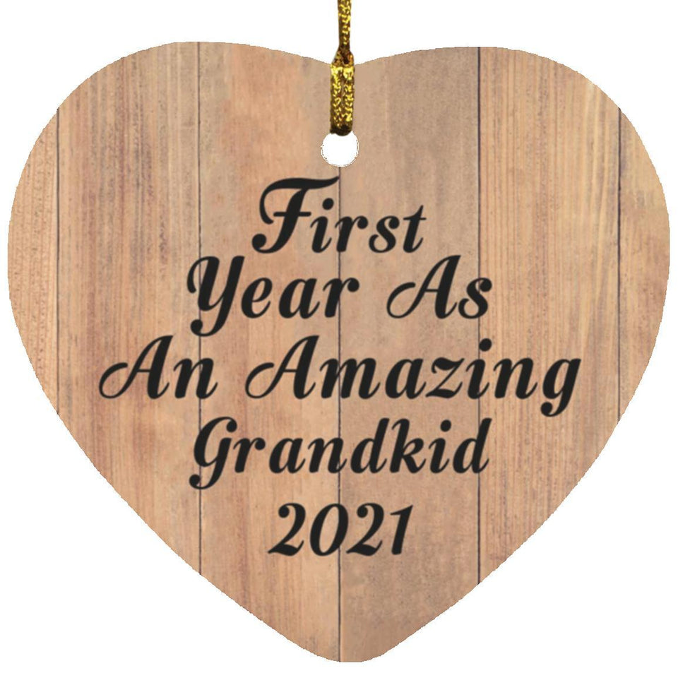 First Year As An Amazing Grandkid 2021 - Heart Ornament C