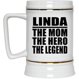Linda The Mom The Hero The Legend - Beer Stein