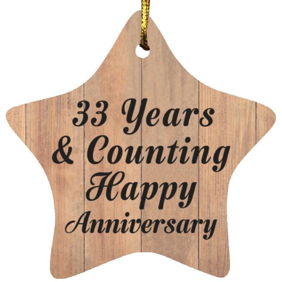 33rd Anniversary 33 Years & Counting Happy Anniversary - Star Ornament C